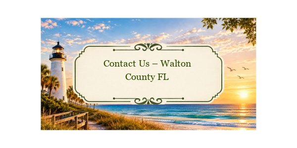 Contact Us - Walton County FL